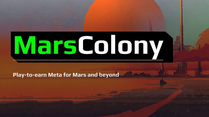 Mars Colony: Play-to-earn Meta for Mars and beyond 
is ready to explode on Infinite Launch