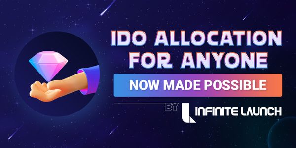 Never ever been so easy to get an IDO allocation on Infinite Launch