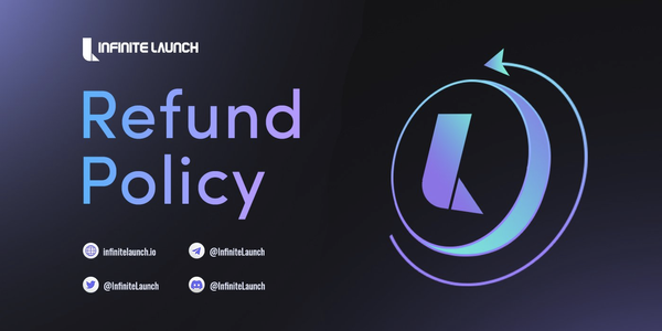 Thông báo chính thức cho chính sách hoàn tiền IDO trên Infinite Launch